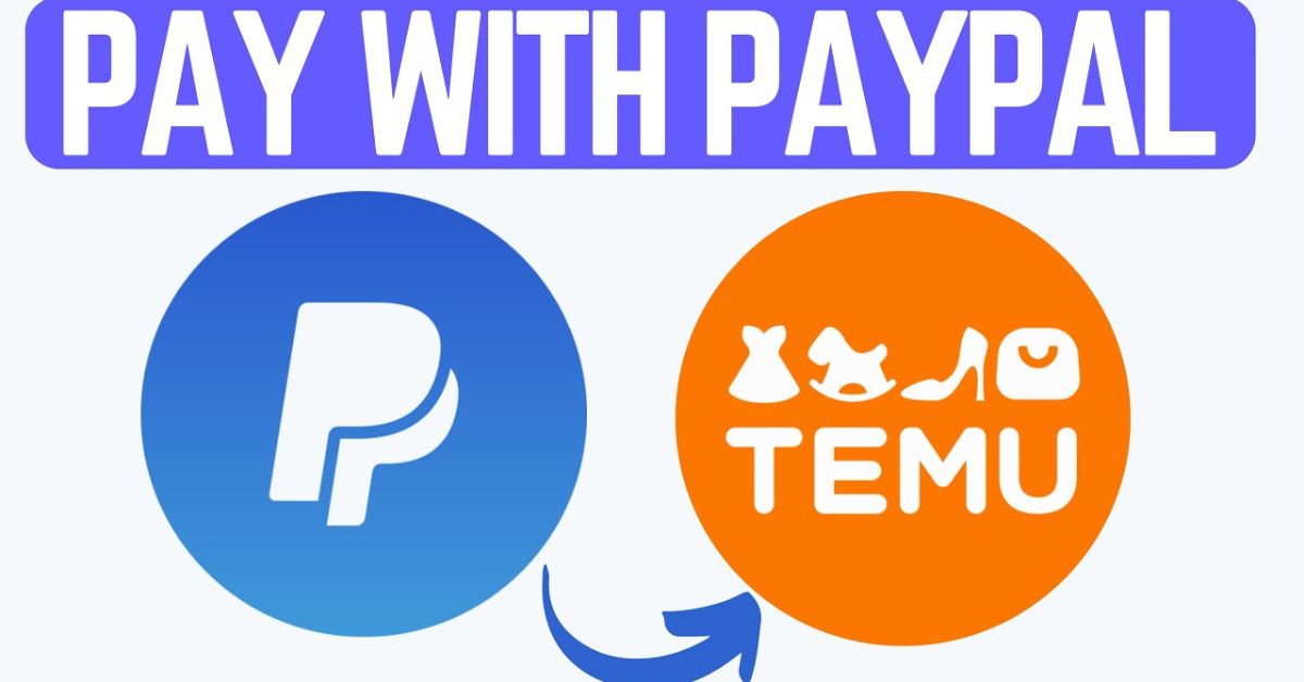 Kann man bei Temu mit PayPal bezahlen?