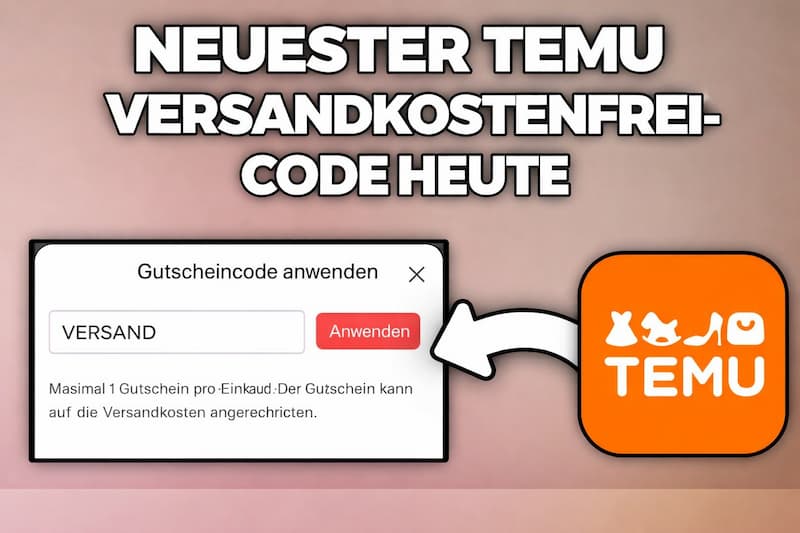 Aktualisierter Temu Versandkostenfrei-Code heute